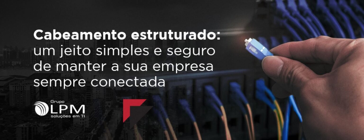 Benef Cios Do Cabeamento Estruturado Para Empresas